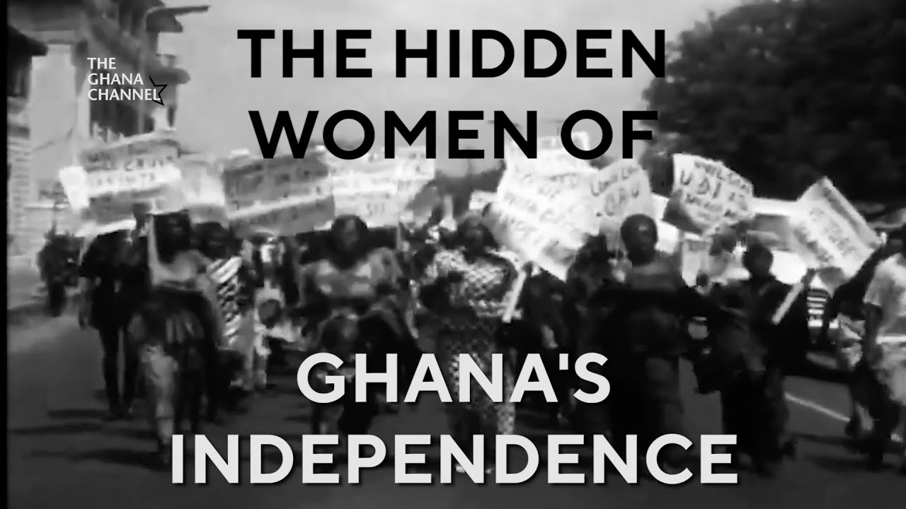 The UNKNOWN WOMEN who fought for GHANA'S INDEPENDENCE | The Ghana Channel