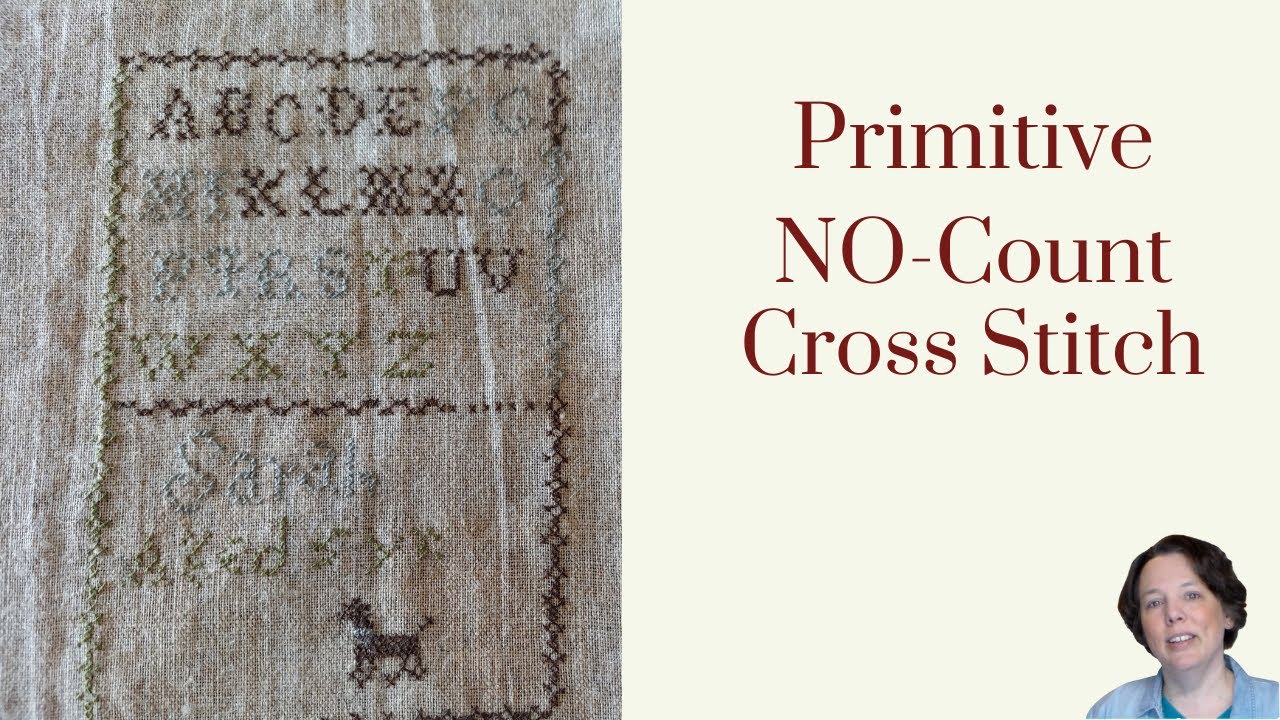 Primitive Decor: How to Cross Stitch WithOUT Counting!
