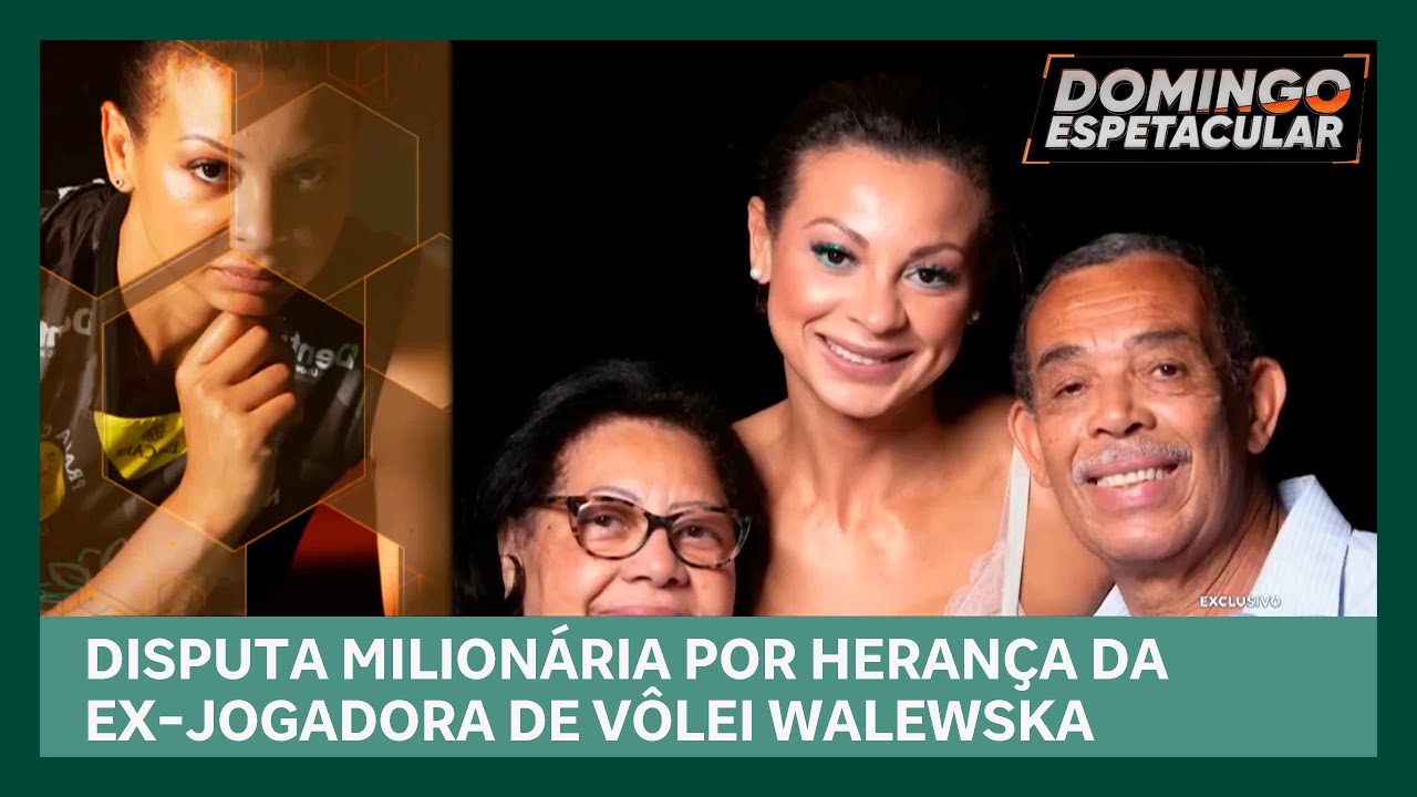 Herança de Walewska: Disputa pelo patrimônio da ex jogadora de vôlei ganha um novo capítulo