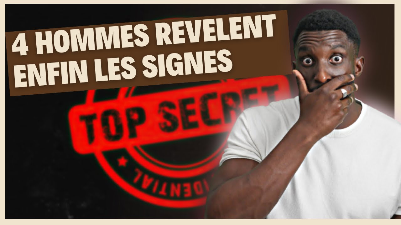 12 signes qu'un HOMME t'aime RÉELLEMENT - 4 HOMMES SE CONFIENT