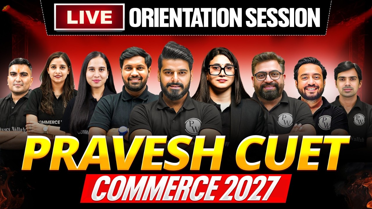Pravesh CUET Commerce 2027 Orientation Session 😱🔥