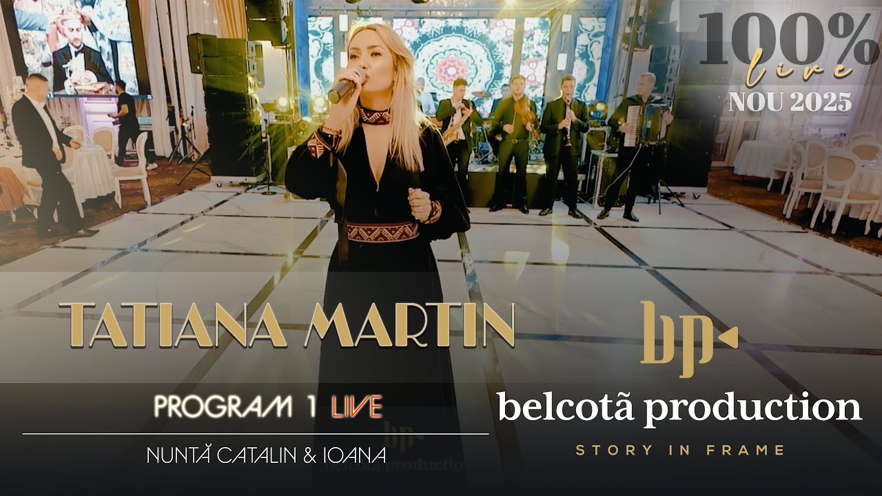 Tatiana Martin - Program 1 LIVE | Nunta Catalin & Oana Birsan