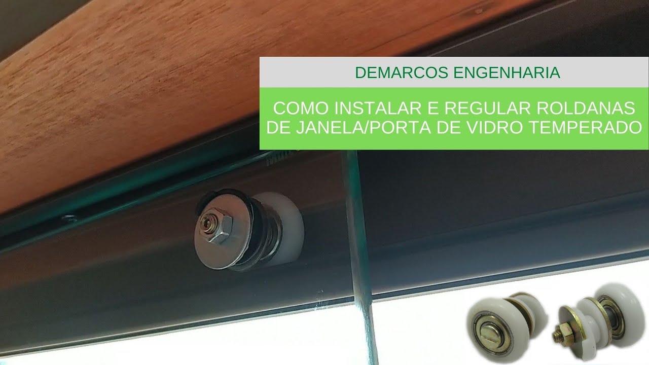 Como instalar e regular roldanas de janela/porta de vidro temperado blindex