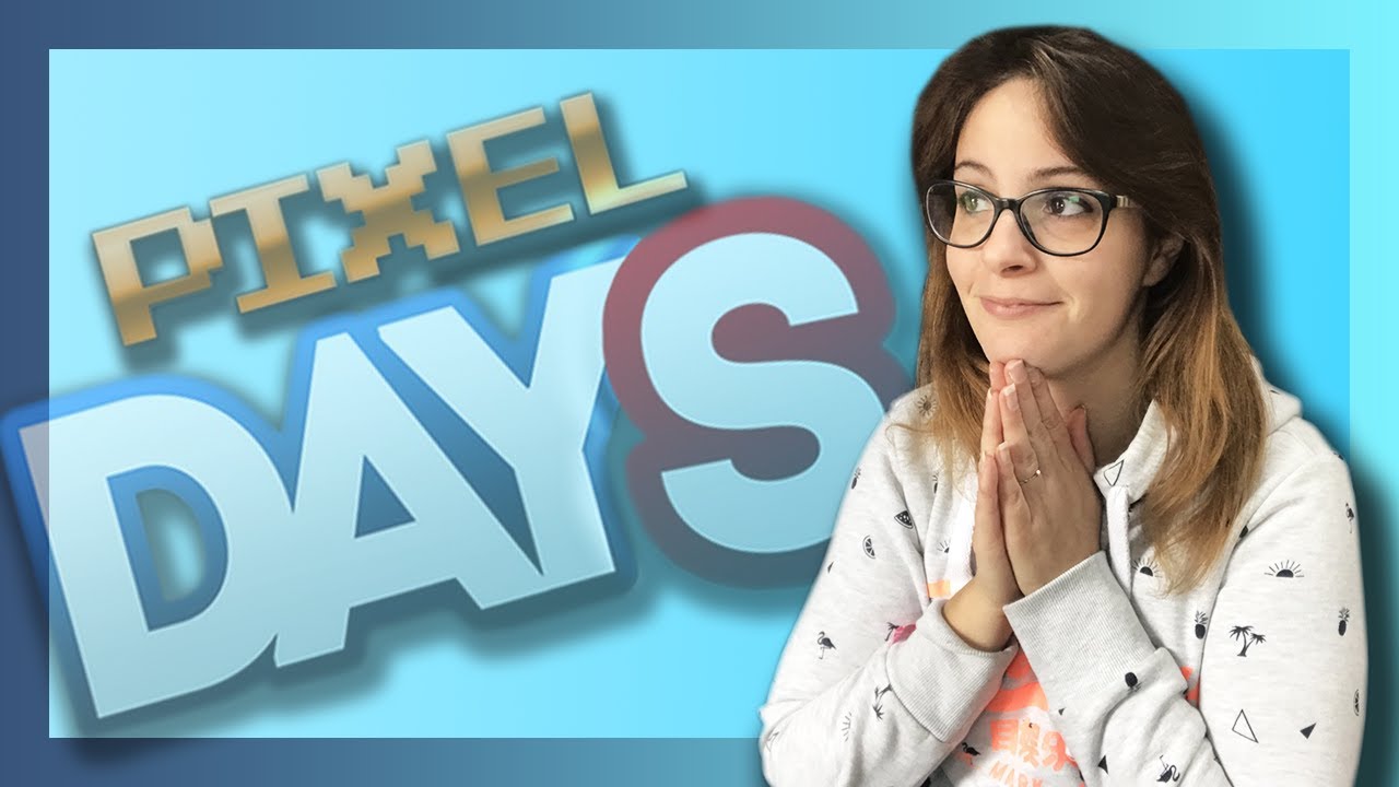 COMPTE RENDU DE LA PIXEL DAYS 2022!! (On a explosé le budget...)