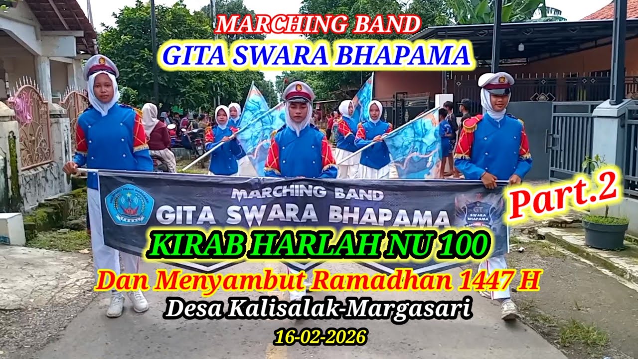 Sang Juara...‼️ Marching Band GITA SWARA BHAPAMA _Kirab HARLAH NU100 Desa Kalisalak-Margasari-Part.2