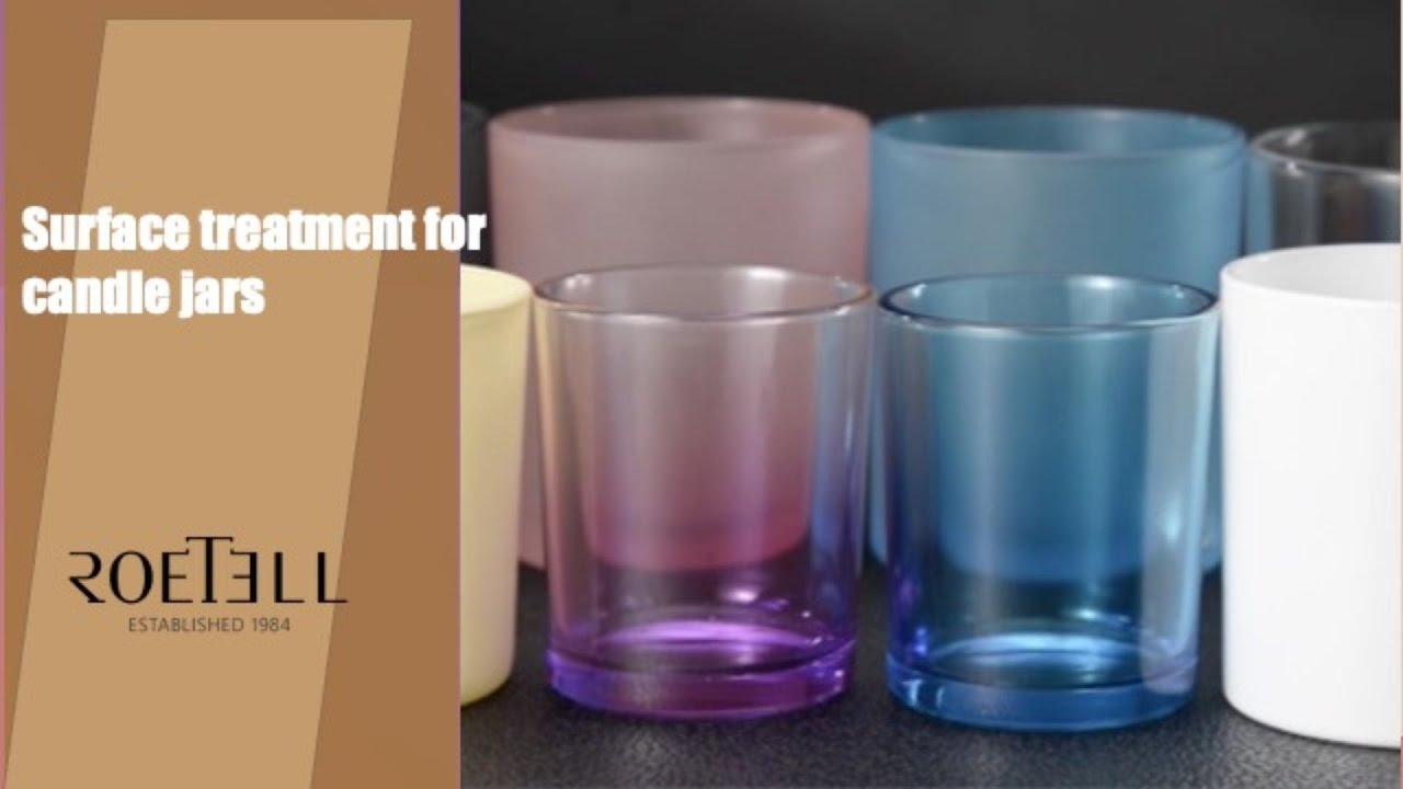 surface treatment of candle jar