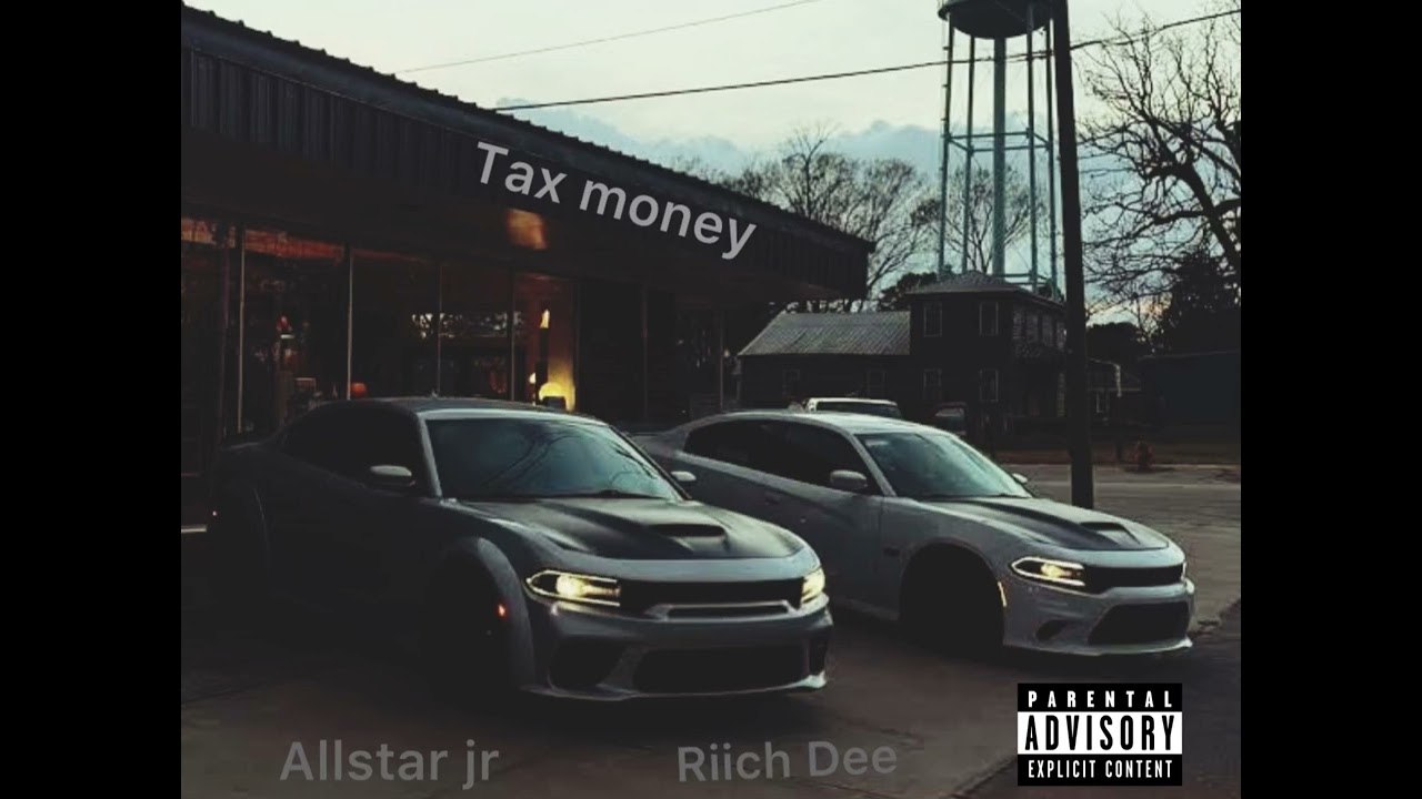 Riich Dee - tax money (feat. Allstar Jr)