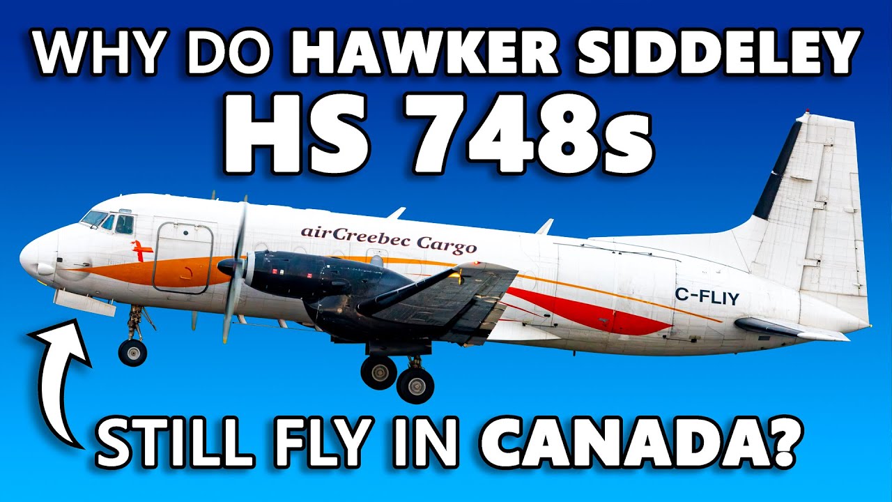 Why Do Hawker Siddeley HS 748s Still Fly in Canada?