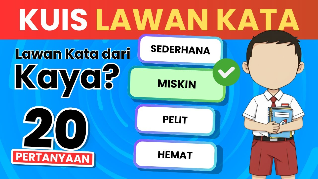 Kuis Lawan Kata dan Padanan Kata | Kamu Benar Berapa Soal?