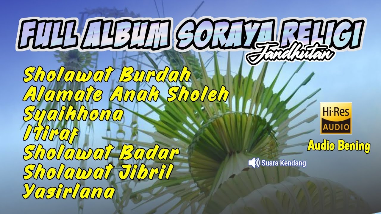 🔵FULL ALBUM SORAYA RELIGI COCOK UNTUK HAJATAN DI SORE HARI MANTEB BANGET🔵