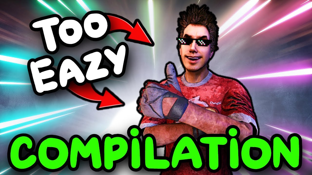 The Funniest DBD Compilation You Will Ever Watch! - Dead By Daylight