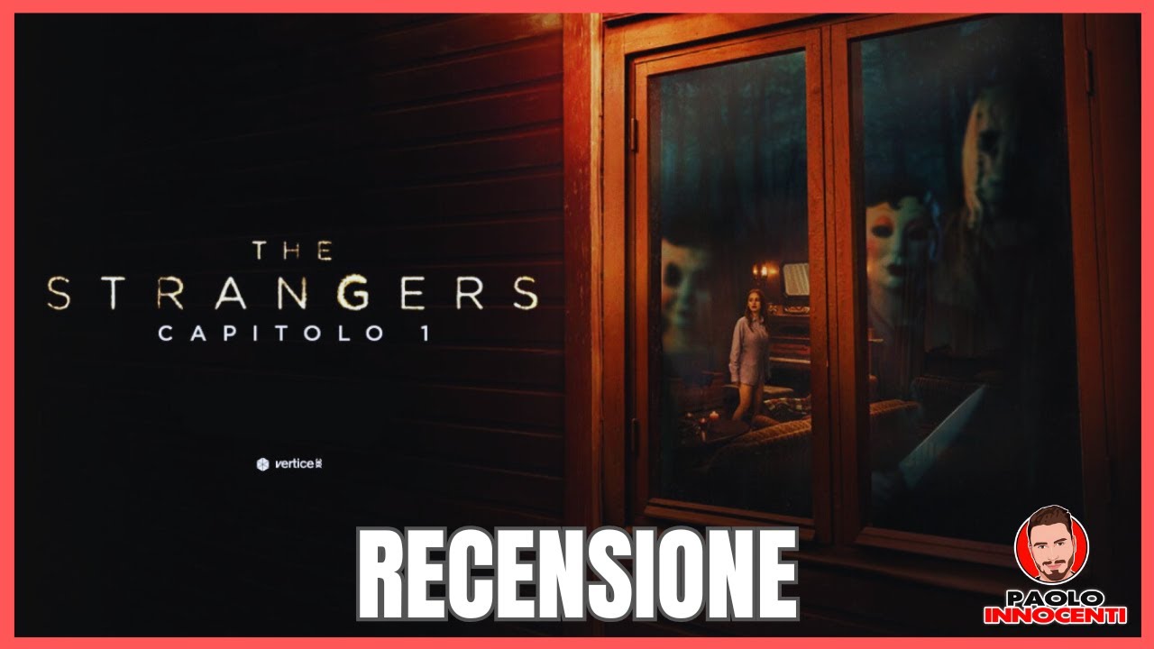 RECENSIONE: THE STRANGERS: CAPITOLO 1