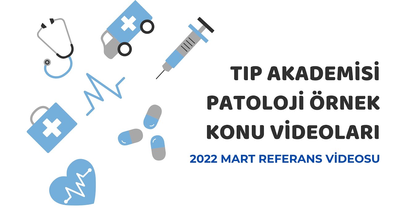2022 Mart TUS Tıpakademisi Patoloji Soru Değerlendirmesi - Dr. Eyyüp Üçtepe & Dr. Burak Bilbay
