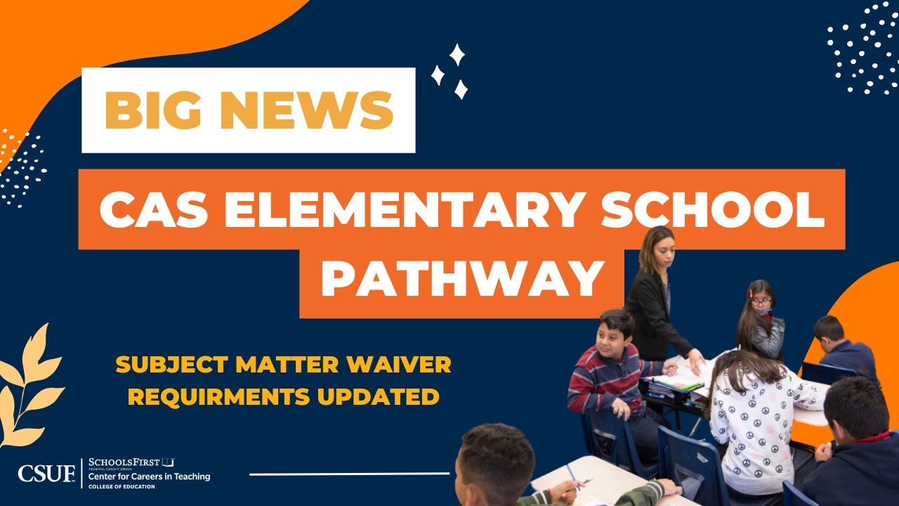 Updates to Subject Matter Requirements: CAS-Elementary School Settings
