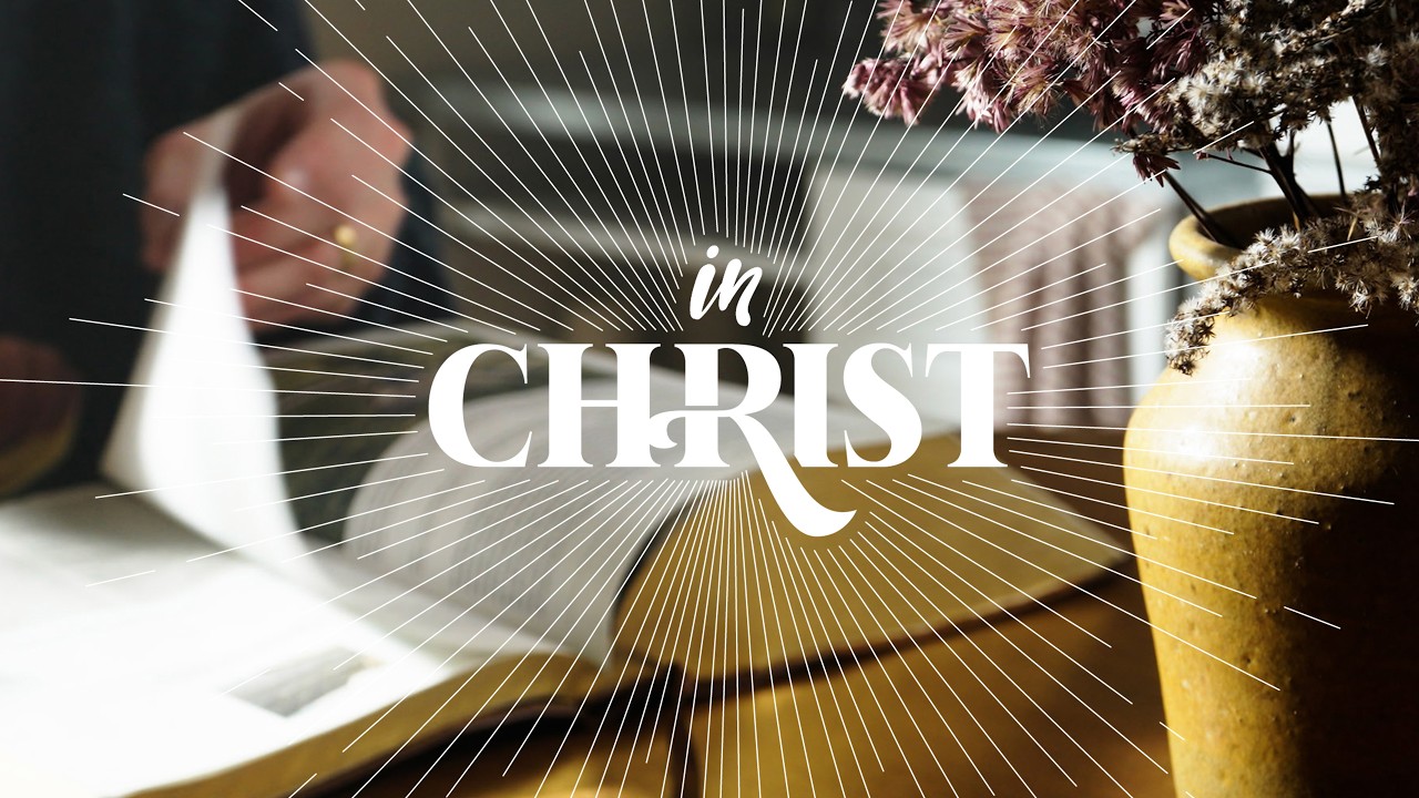 9am Online Only Service • In Christ Wk 1