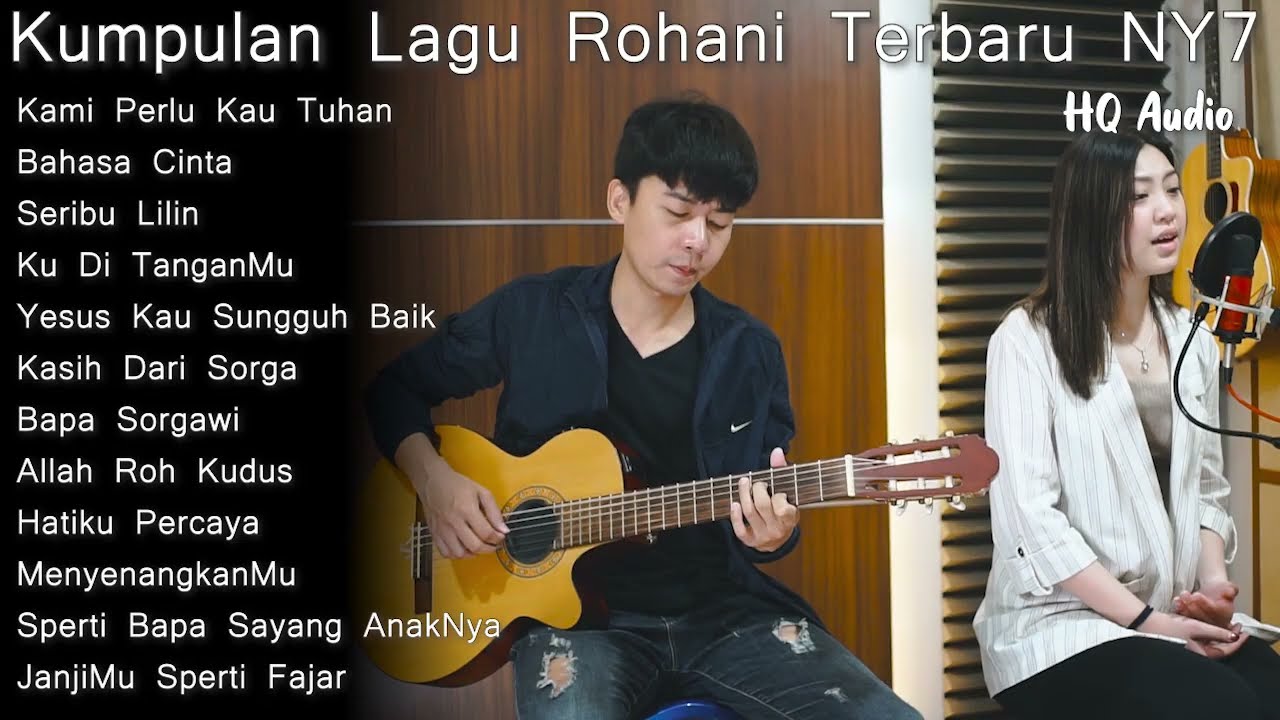 Kumpulan Lagu Rohani Akustik NY7 Terbaru | (HQ Audio) Nadia & Yoseph