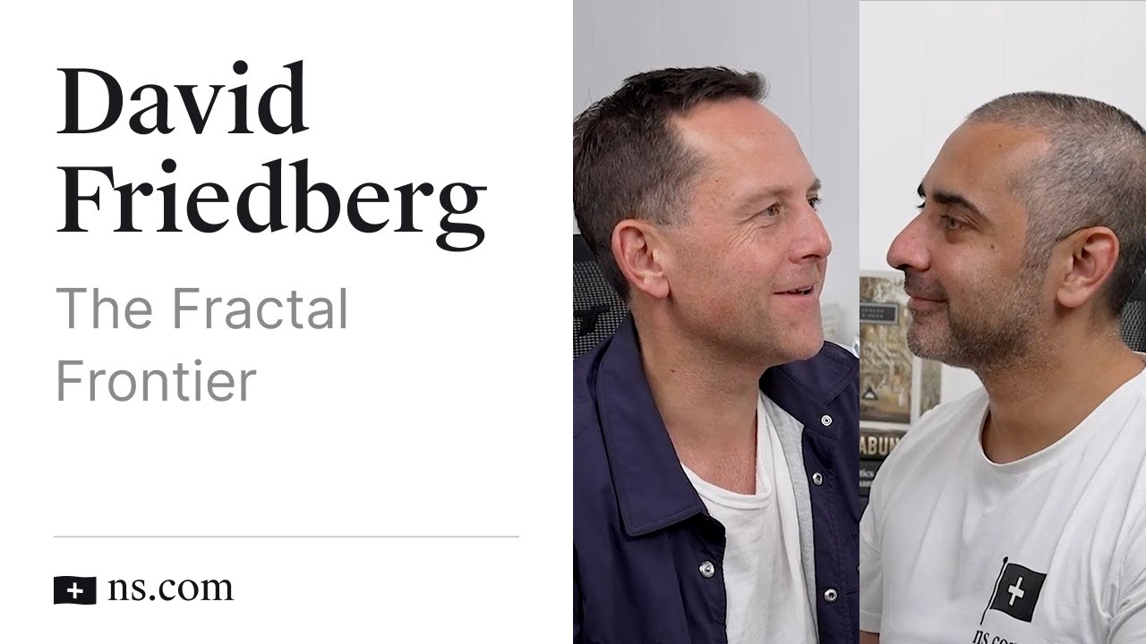David Friedberg on the Fractal Frontier