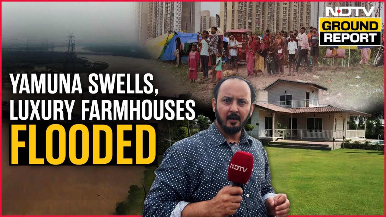 Yamuna Floods | Farmhouses On Floodplains Drown In Crores As Yamuna Swells Beyond Limits