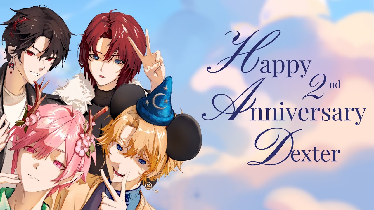 【#2ndDexterversary】 PICK YOUR MELODY & MEMORIES - by Dexterism for Dexter's 2nd Anniversary -