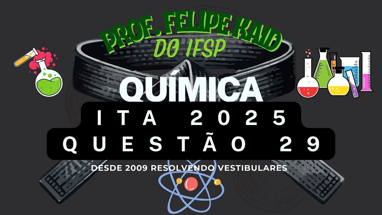 #ita 2025 1º fase química Q29