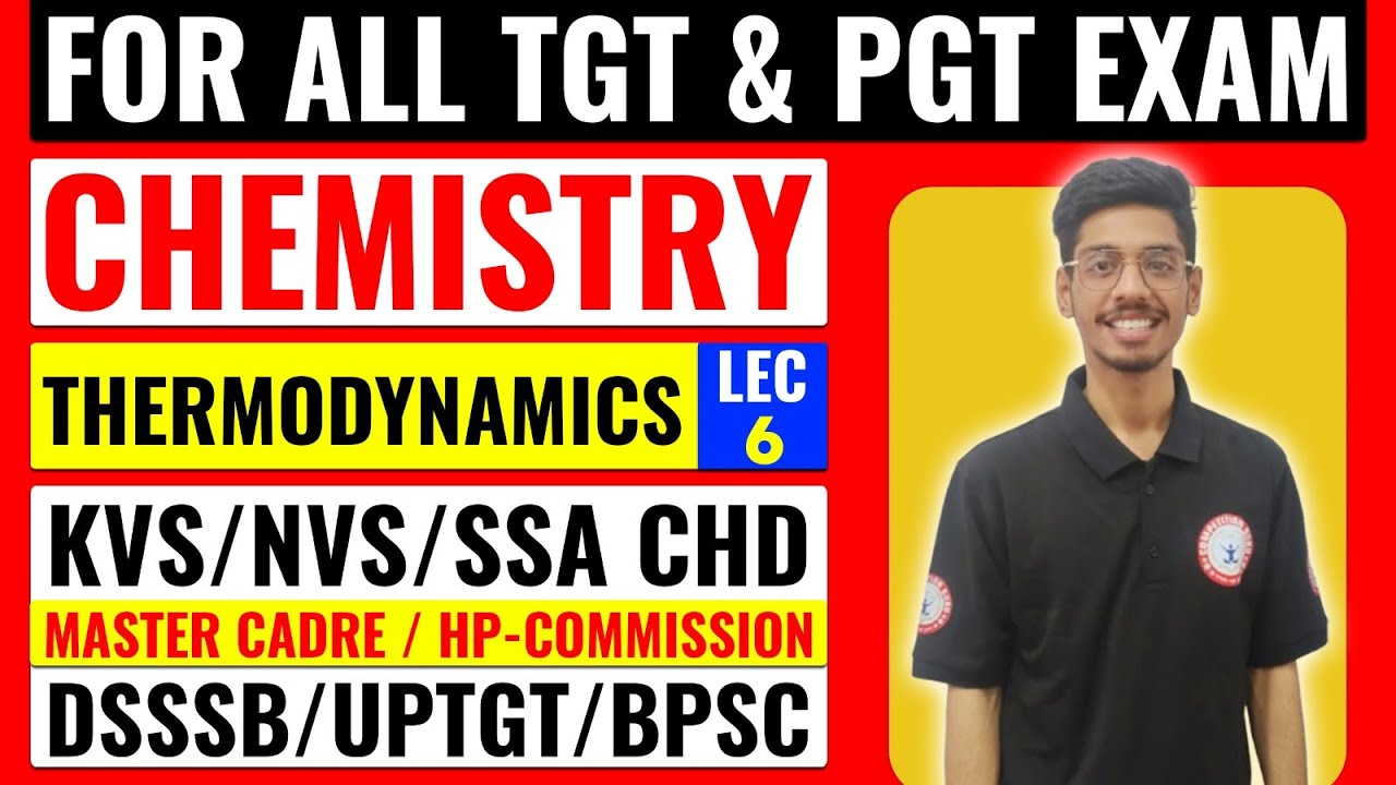 CHEMISTRY| FOR ALL TGT & PGT EXAM| THERMODYNAMICS-6|KVS| MASTER CADRE| HPTET| COMPETITION GURU CHD