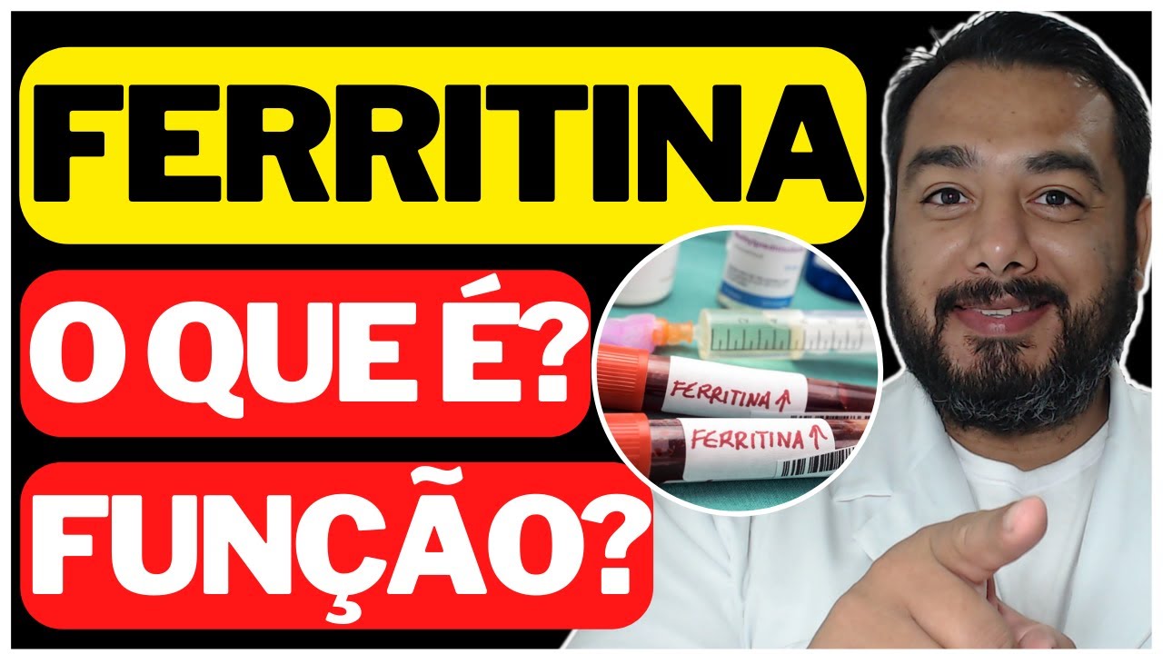 O que é ferritina e qual sua função no nosso organismo? | Prof. Dr. Victor Proença - IBAP Cursos