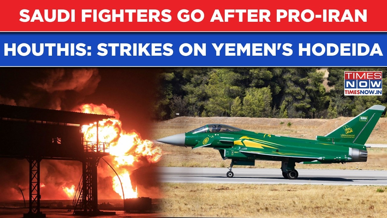 Saudi Fighters Strike Houthi Hubs In Yemen's Hodeida & Kamaran Island Amid Red Sea Flare Up| Watch
