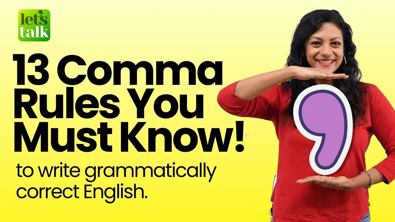 13 Comma Rules In English Grammar You Must Know! English Writing Skills 