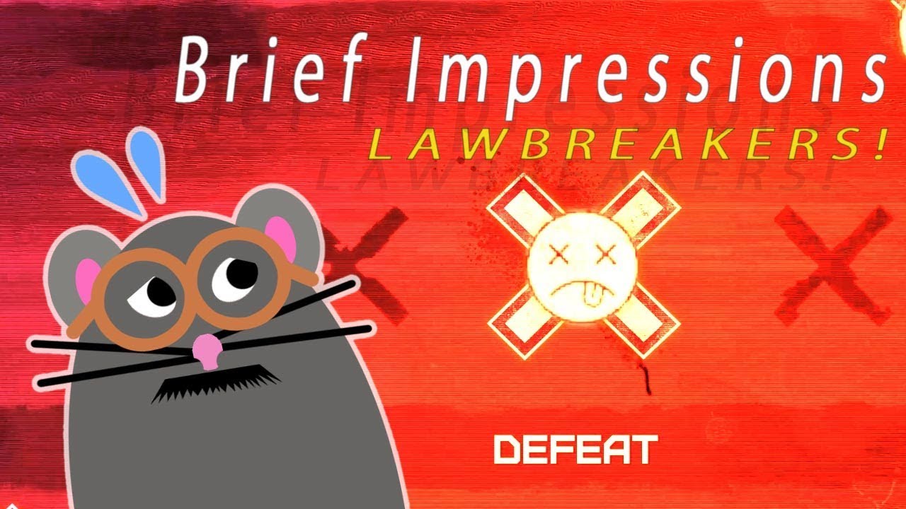 Brief Lawbreakers Impressions!