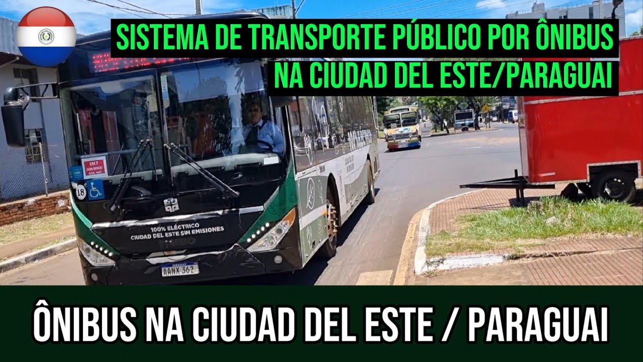 ✅️ [ 🇳🇱 Sistema de Transporte Público por Ônibus no Paraguai ] Ônibus na Ciudad del Este/Paraguai