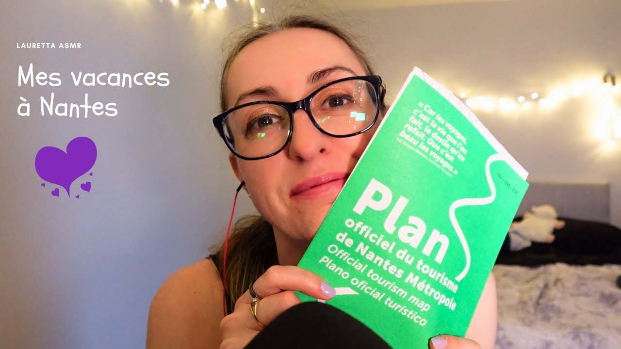 ASMR | mes vacances à Nantes ❤️‍🩹🇫🇷