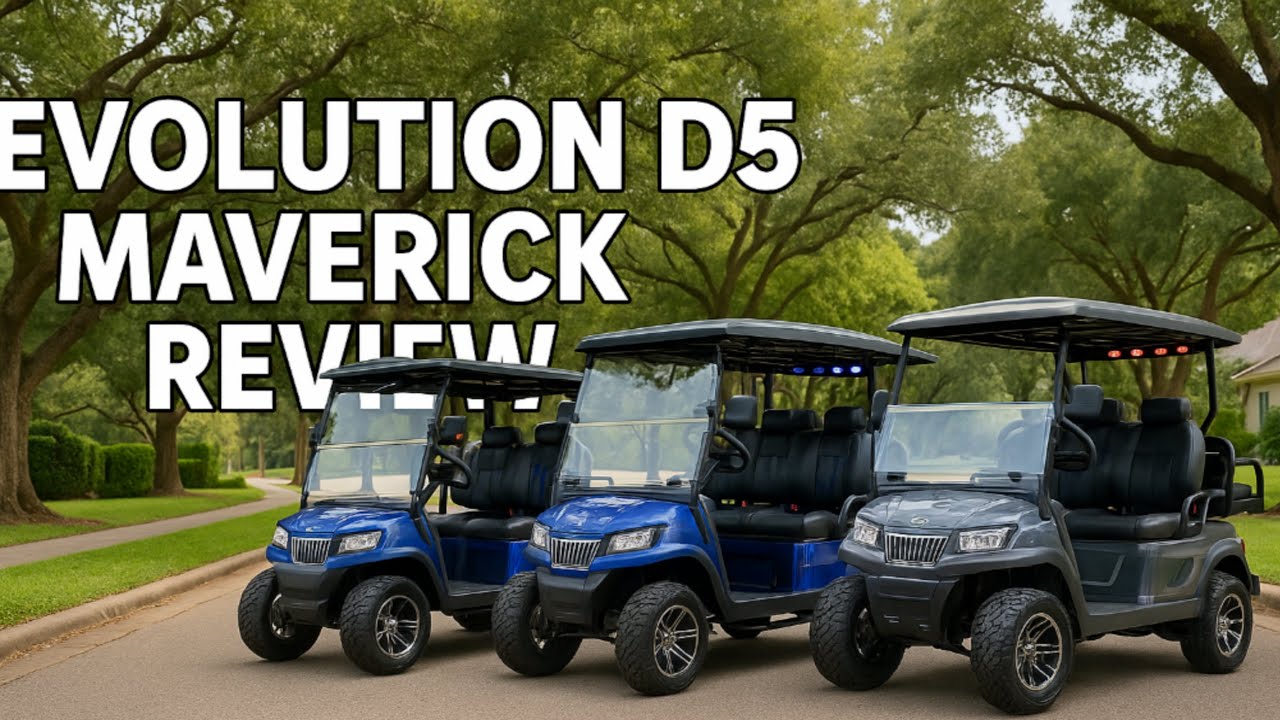 Evolution D5 Maverick Golf Cart Review 2025 | Features, Pros & Cons