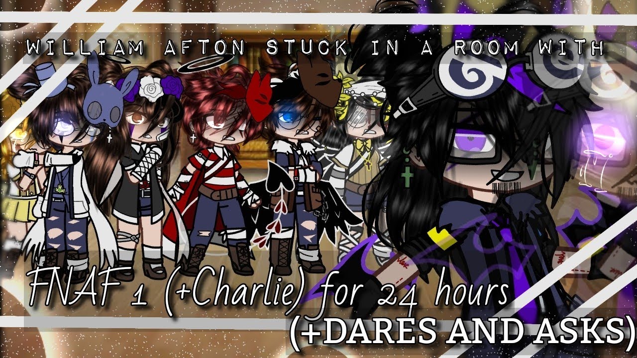 🥀 William Afton stuck in a room with FNAF 1 (+Charlie) || [DARES + ASKS] 🥀