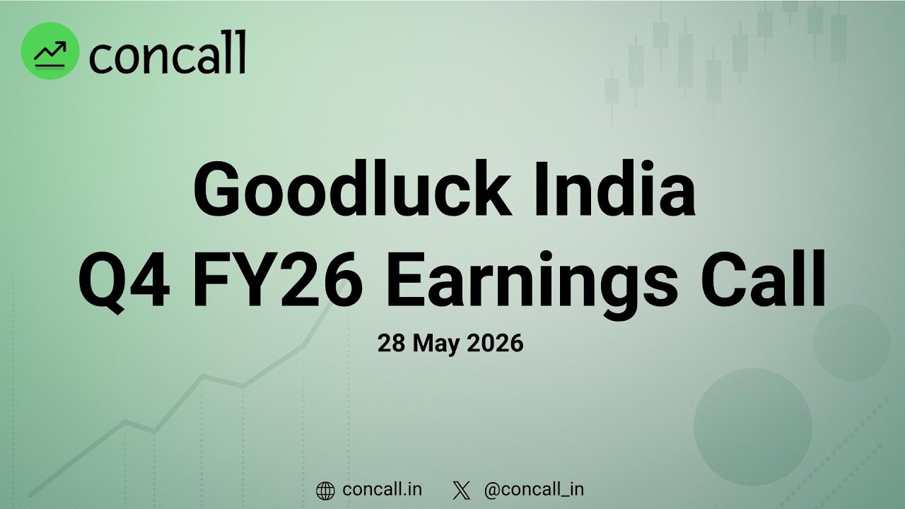 Goodluck India Q4 FY26 Earnings Conference Call | Concall.in