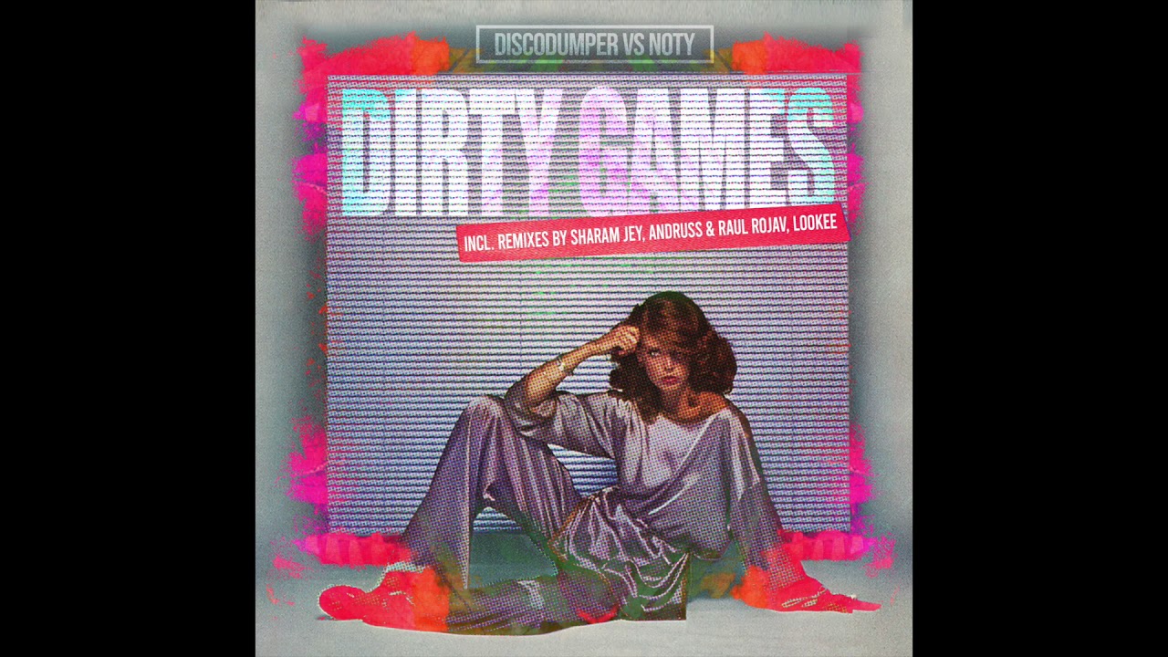 Discodumper vs. Noty - Dirty Games (Sharam Jey Remix)