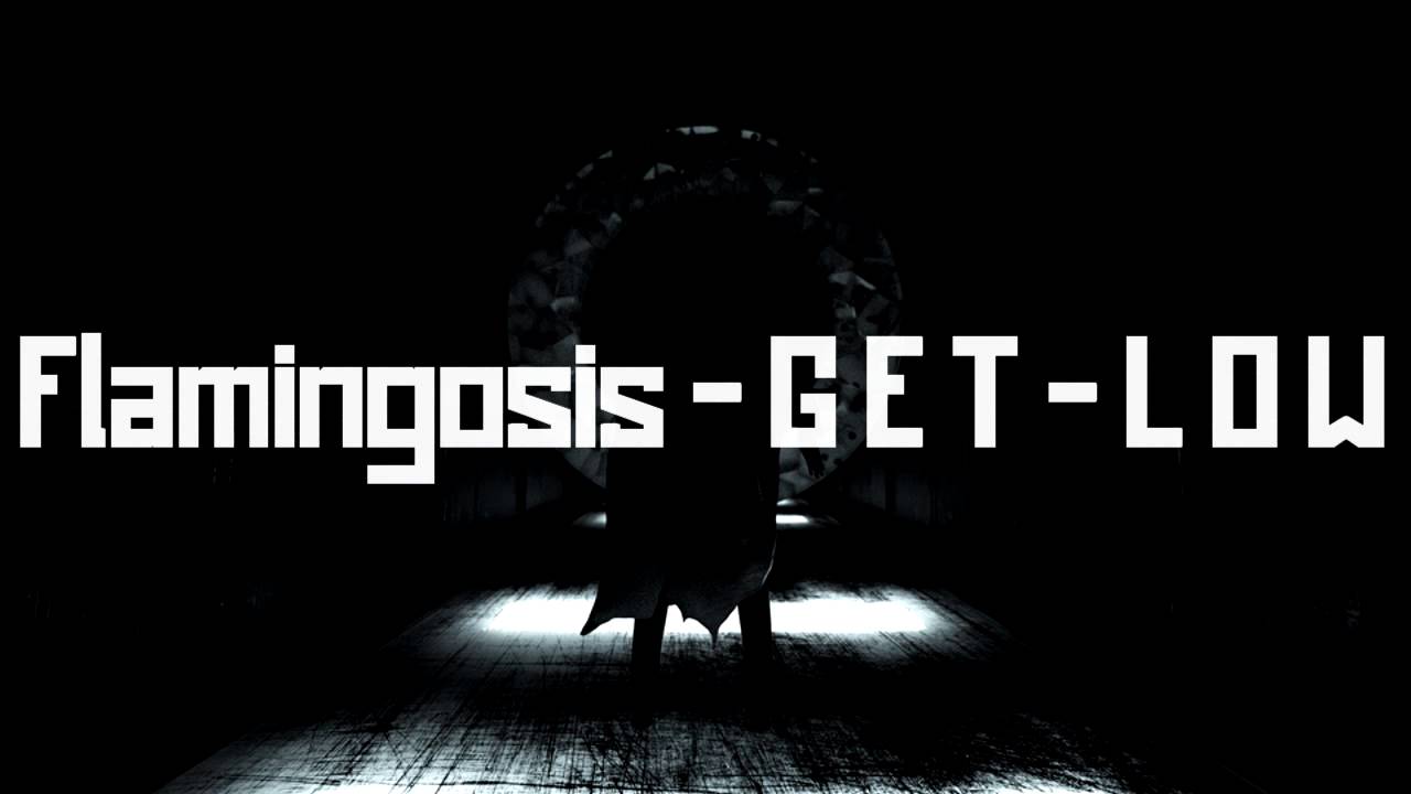 Flamingosis - G E T - L O W