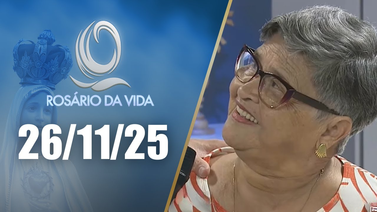 Ros&aacute;rio da Vida | 26/11/25 | Padre Juarez de Castro