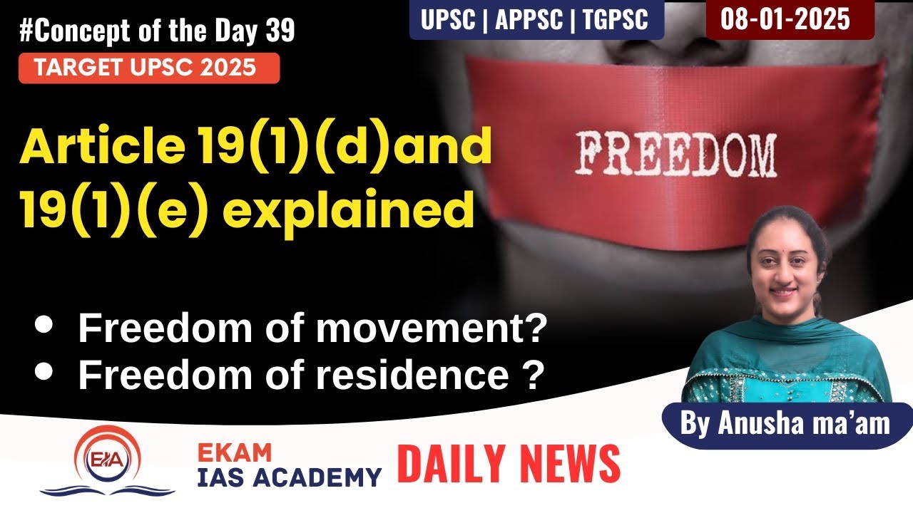 Concept of the day - 40 Article 19(1)d and 19(1)e explained @ekamiasacademy_official