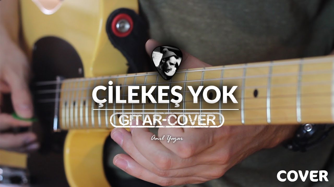 Çilekeş - Yok (Gitar Cover)
