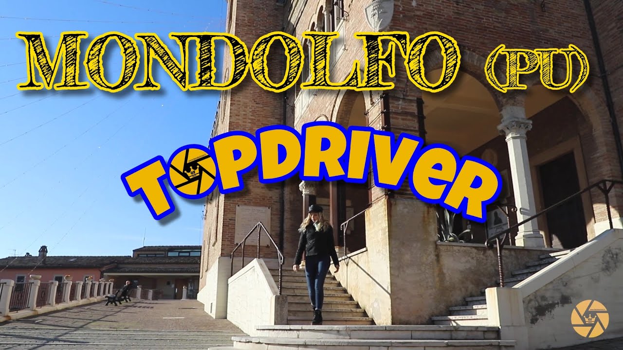 Topdriver a Mondolfo (PU) - I borghi più belli d'Italia