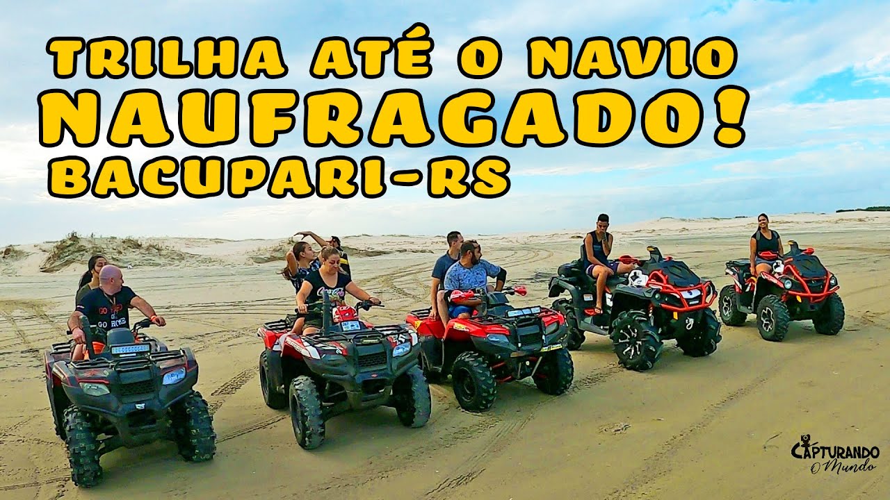 TRILHA QUADRICICLO BACUPARI ATÉ NAUFRAGIO NO MAR