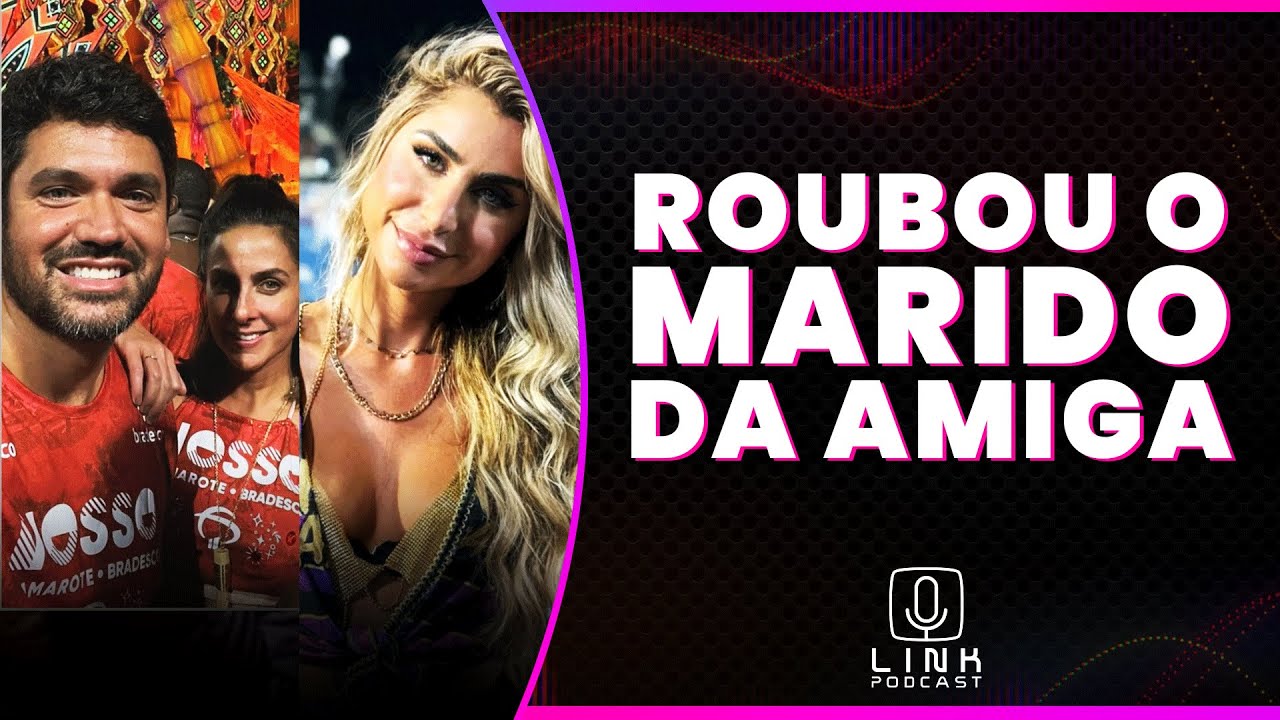 RENATA HEILBORN CONFIRMA TRAIÇÃO DE EX-MARIDO COM  AMIGA | LINK PODCAST