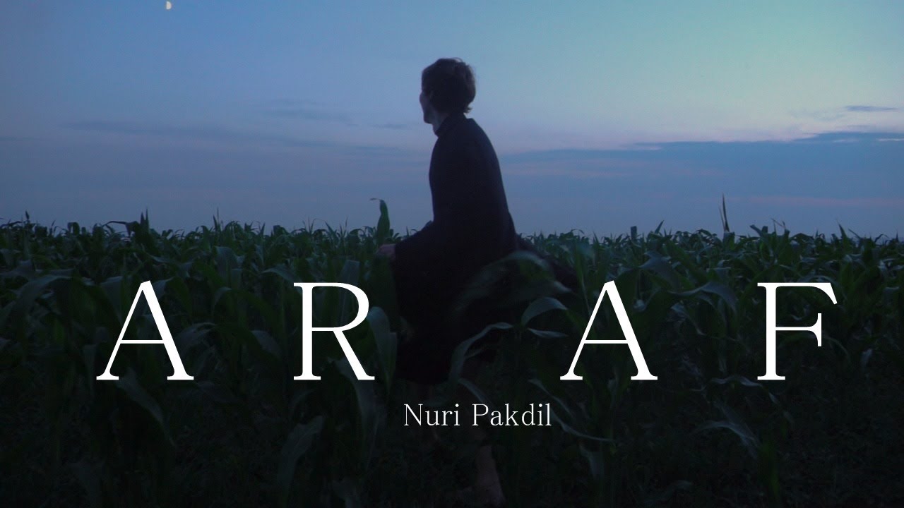 Nuri Pakdil | Araf
