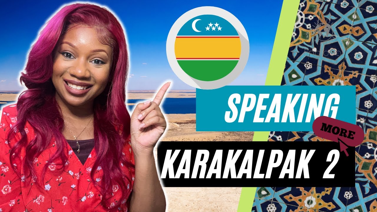 Learning Karakalpak pt  2