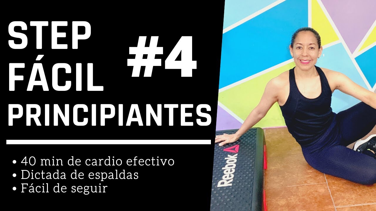 STEP FÁCIL PARA PRINCIPIANTES - Entrena tu condición física, baja de peso y aprende step desde cero.