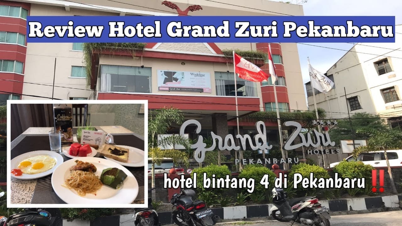 JALAN- JALAN REVIEW HOTEL GRAND ZURI PEKANBARU | HOTEL BINTANG 4 STRATEGIS DI PEKANBARU #TRAVEL
