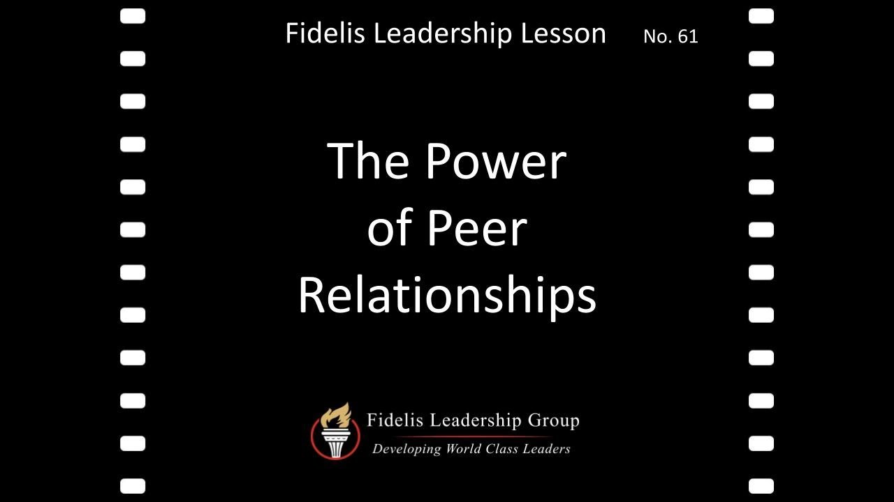 Lesson 61: The Power of Peer Relationships