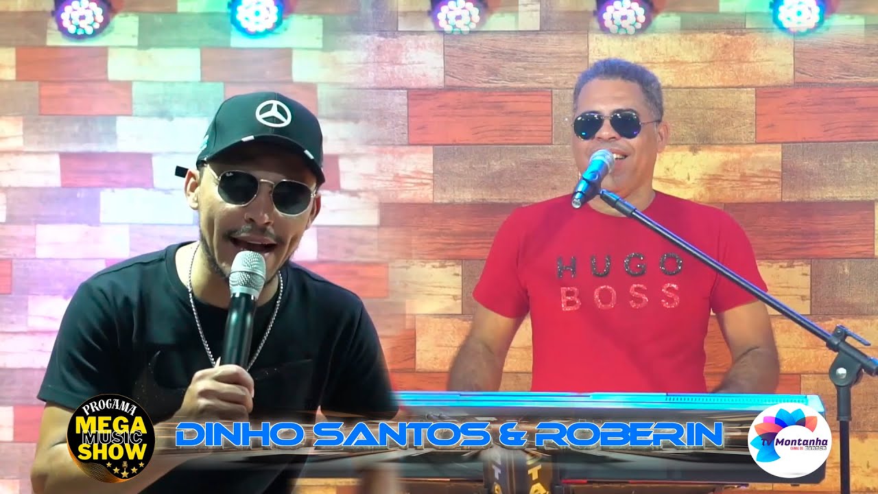 Dinho Santos e Roberin