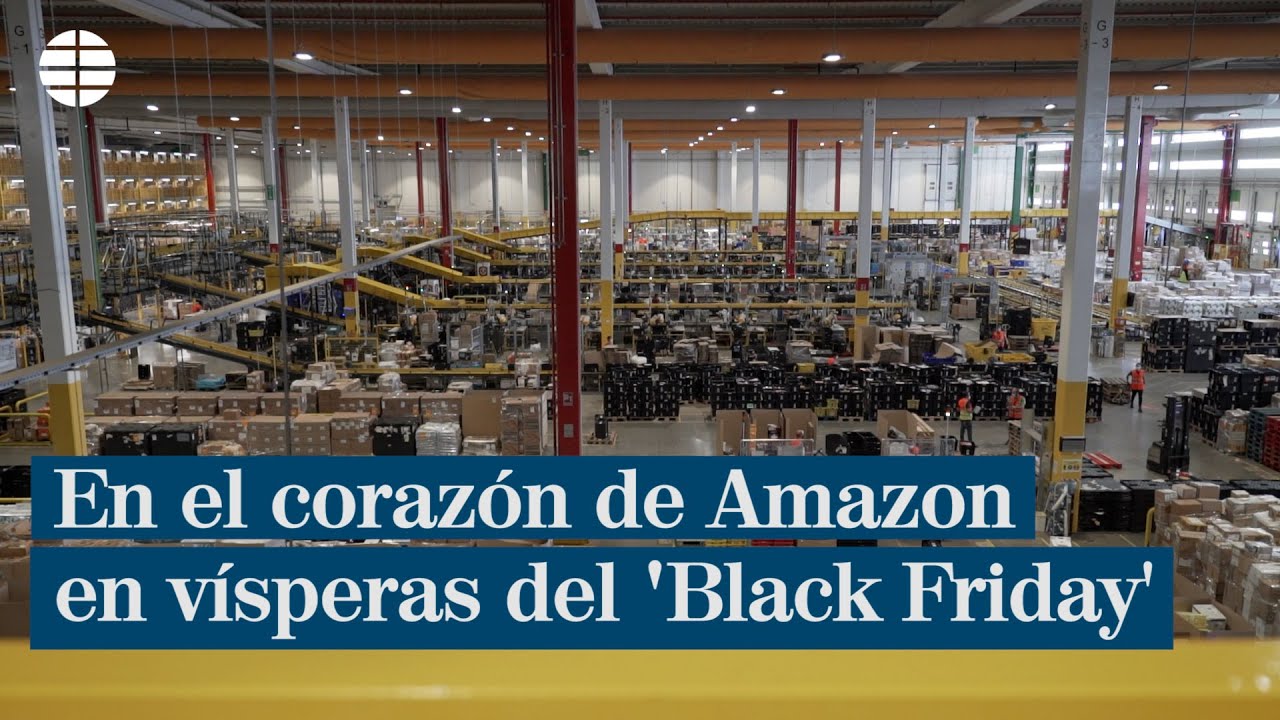 Así funciona la gran nave de Amazon en vísperas del Black Friday