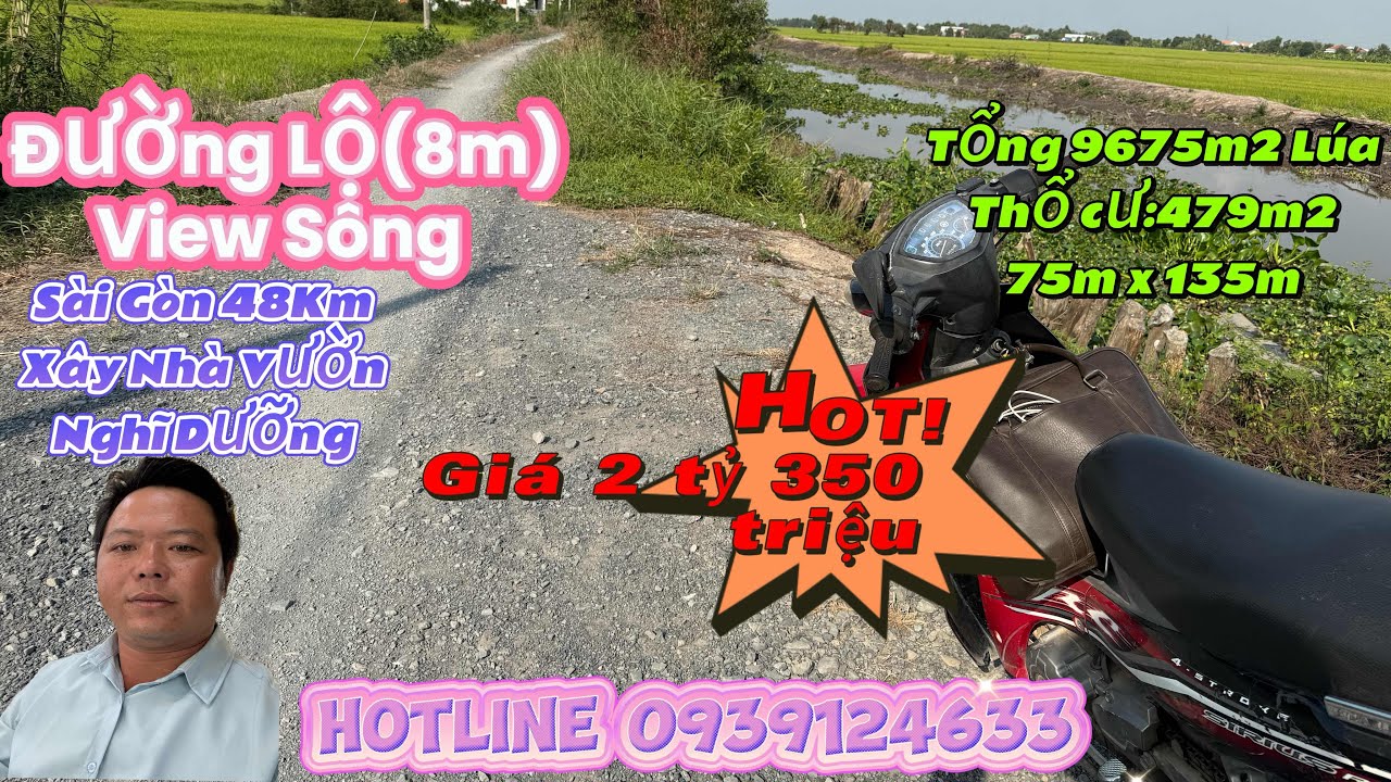 Tập 535:Đường Lộ (8m)-Nhà Vườn View Sông,Xã Tân Long,Tổng 9675m2 Lúa-có 479m2 Thổ-Giá 2 Tỷ 350 triệu